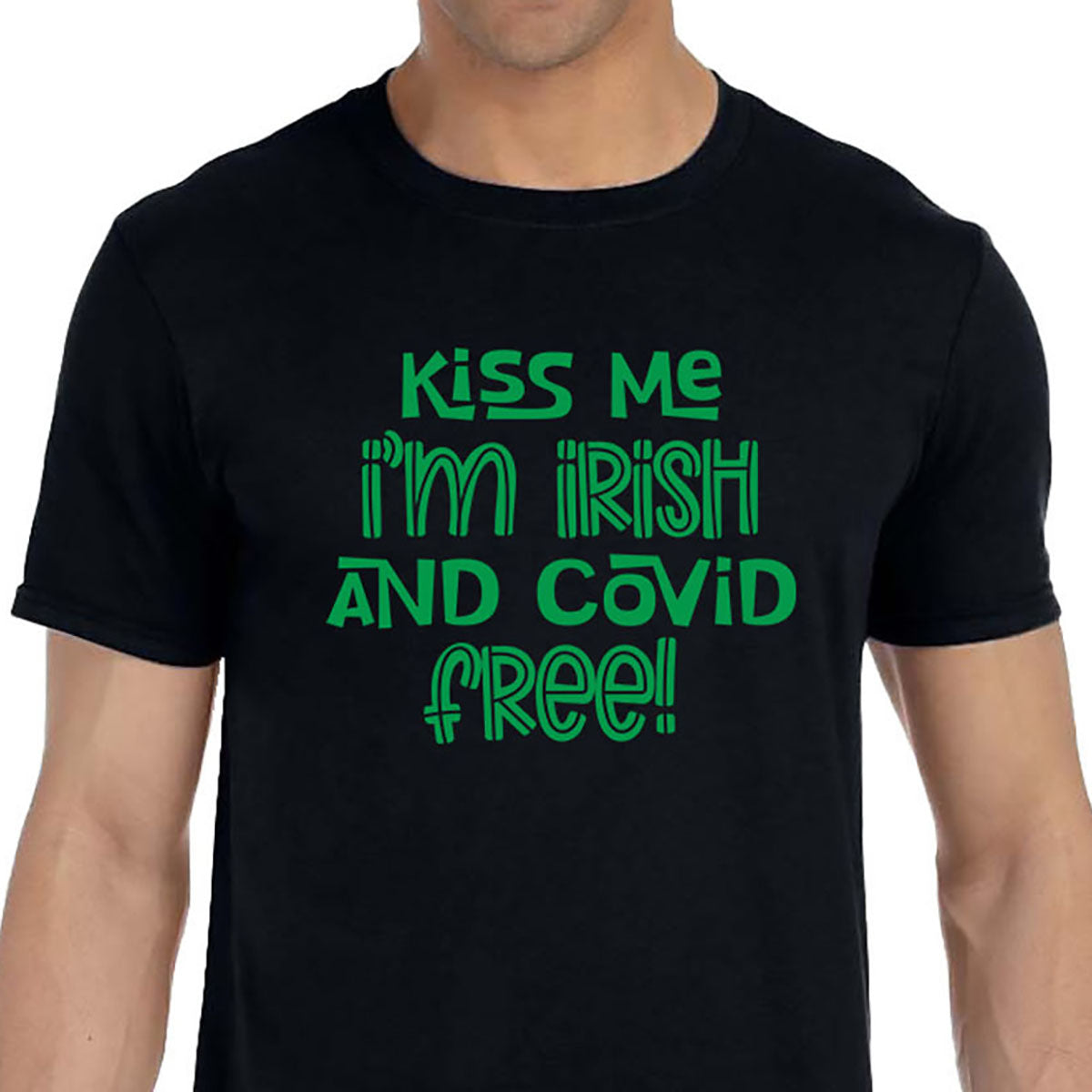 St. Patrick's Day Men's Shirt Kiss Me I'm Irish and Covid Free! Saint Paddy's Holiday Funny Saying T-Shirt Tee