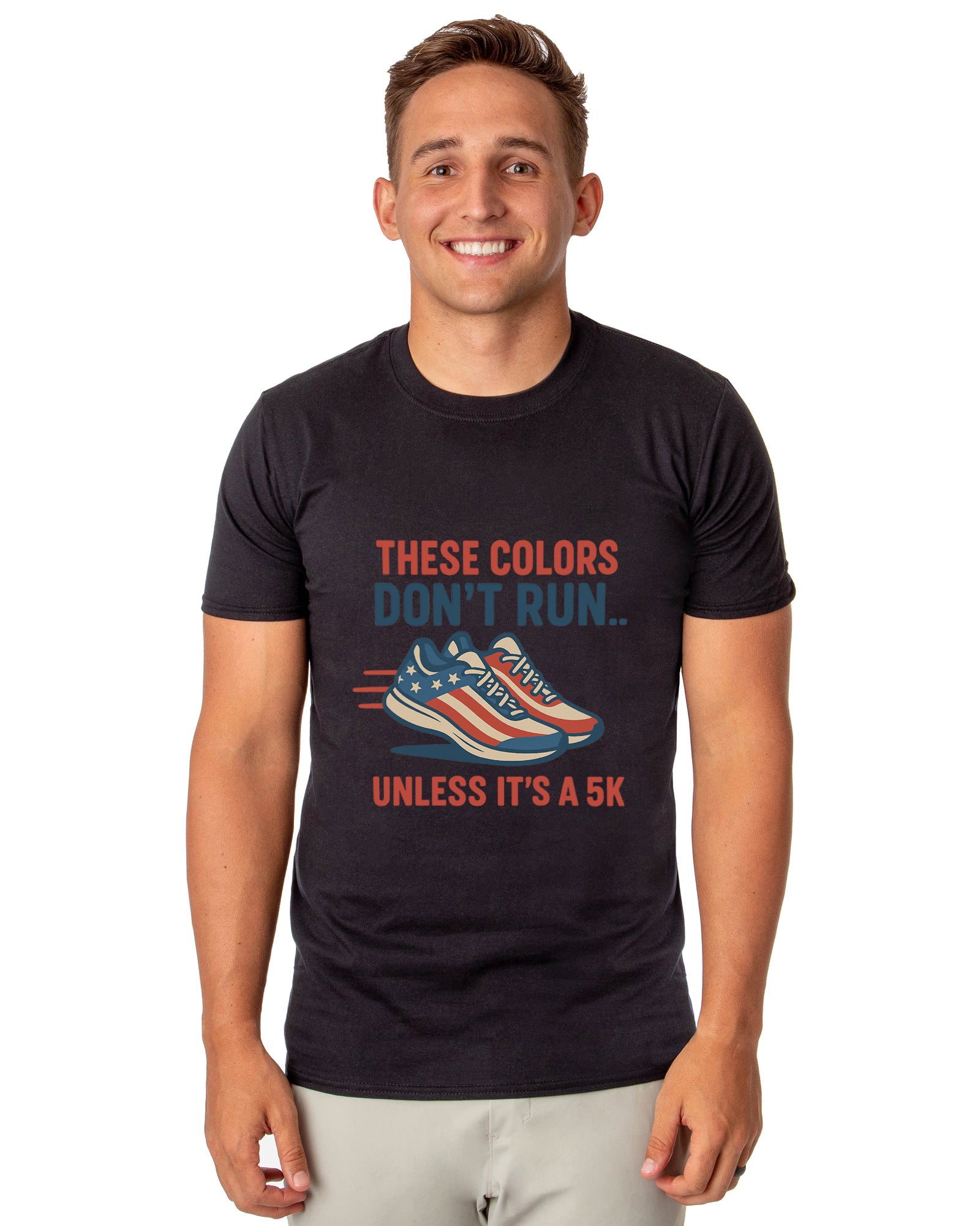 Men's 4th These Colors Don't Run Unless It's A 5K Patriotic Funny T-Shirt For Adults