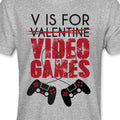 Men's V is For Video Games Shirt Funny Saying Gamer Valentine's Day Soft Style Ring Spun T-Shirt Tee