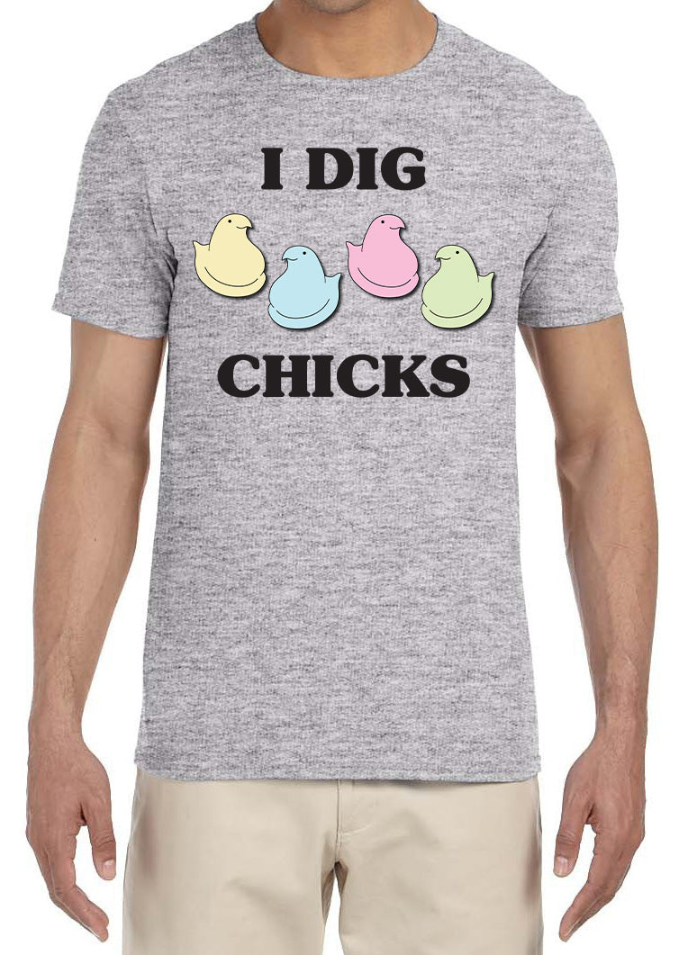 I Dig Chicks Shirt Funny Saying For Guys Easter Candy Adult Ring-Spun Fabric T-Shirt Tee