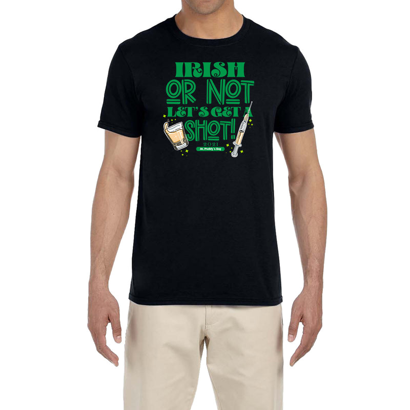 St. Patrick's Day Men's Shirt Irish Or Not Let's Get A Shot Funny Saying Drinking Tee